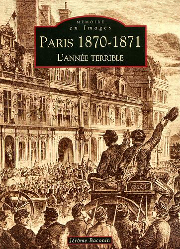 Paris 1870-1871 L'année terrible  Jérôme Baconin 2007_baconin_sutton_paris_1870